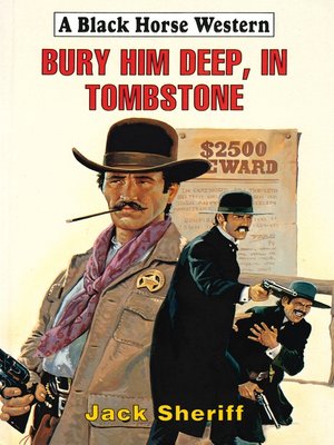cover image of Bury Him Deep, In Tombstone